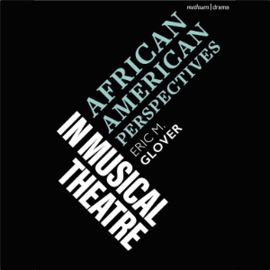 African American Perspectives in Musical Theatre